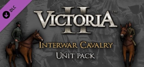 Victoria II: Interwar Cavalry Unit Pack DLC