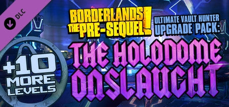 Borderlands: The Pre-Sequel - Ultimate Vault Hunter Upgrade Pack: The Holodome Onslaught
